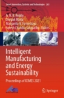 Intelligent Manufacturing and Energy Sustainability : Proceedings of ICIMES 2021 - Book