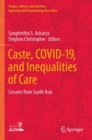 Caste, COVID-19, and Inequalities of Care : Lessons from South Asia - Book
