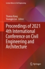 Proceedings of 2021 4th International Conference on Civil Engineering and Architecture - Book
