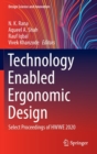 Technology Enabled Ergonomic Design : Select Proceedings of HWWE 2020 - Book