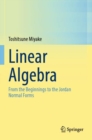 Linear Algebra : From the Beginnings to the Jordan Normal Forms - Book