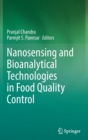 Nanosensing and Bioanalytical Technologies in Food Quality Control - Book