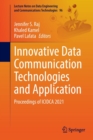Innovative Data Communication Technologies and Application : Proceedings of ICIDCA 2021 - Book