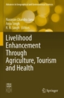 Livelihood Enhancement Through Agriculture, Tourism and Health - Book