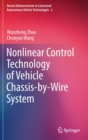 Nonlinear Control Technology of Vehicle Chassis-by-Wire System - Book