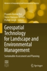 Geospatial Technology for Landscape and Environmental Management : Sustainable Assessment and Planning - Book