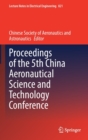 Proceedings of the 5th China Aeronautical Science and Technology Conference - Book