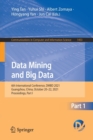 Data Mining and Big Data : 6th International Conference, DMBD 2021, Guangzhou, China, October 20-22, 2021, Proceedings, Part I - Book