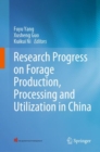 Research Progress on Forage Production, Processing and Utilization in China - Book