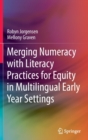Merging Numeracy with Literacy Practices for Equity in Multilingual Early Year Settings - Book
