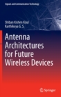 Antenna Architectures for Future Wireless Devices - Book