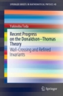 Recent Progress on the Donaldson-Thomas Theory : Wall-Crossing and Refined Invariants - Book