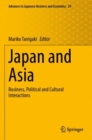 Japan and Asia : Business, Political and Cultural Interactions - Book