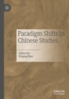 Paradigm Shifts in Chinese Studies - Book