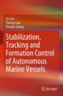 Stabilization, Tracking and Formation Control of Autonomous Marine Vessels - Book
