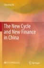 The New Cycle and New Finance in China - Book