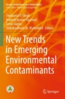 New Trends in Emerging Environmental Contaminants - Book