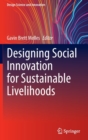 Designing Social Innovation for Sustainable Livelihoods - Book