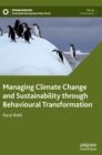 Managing Climate Change and Sustainability through Behavioural Transformation - Book