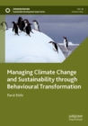 Managing Climate Change and Sustainability through Behavioural Transformation - Book