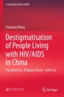 Destigmatisation of People Living with HIV/AIDS in China - Book