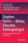 Stephen Harris-Writer, Educator, Anthropologist : Kantriman Blanga Melabat (Our Countryman) - Book