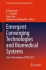 Emergent Converging Technologies and Biomedical Systems : Select Proceedings of ETBS 2021 - Book
