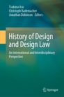 History of Design and Design Law : An International and Interdisciplinary Perspective - Book