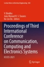 Proceedings of Third International Conference on Communication, Computing and Electronics Systems : ICCCES 2021 - Book
