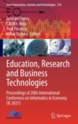 Education, Research and Business Technologies : Proceedings of 20th International Conference on Informatics in Economy (IE 2021) - Book