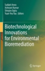 Biotechnological Innovations for Environmental Bioremediation - Book