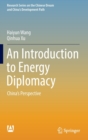 An Introduction to Energy Diplomacy : China’s Perspective - Book