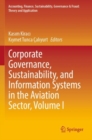 Corporate Governance, Sustainability, and Information Systems in the Aviation Sector, Volume I - Book