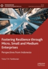 Fostering Resilience through Micro, Small and Medium Enterprises : Perspectives from Indonesia - Book