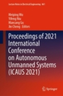 Proceedings of 2021 International Conference on Autonomous Unmanned Systems (ICAUS 2021) - Book