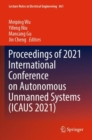 Proceedings of 2021 International Conference on Autonomous Unmanned Systems (ICAUS 2021) - Book
