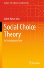 Social Choice Theory : An Introductory Text - Book