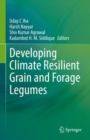 Developing Climate Resilient Grain and Forage Legumes - Book