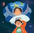 I Want To Be An Astronaut - Book