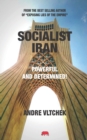 Socialist Iran : Powerful and Determined! - Book