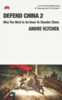 Defend China 2 : Why The West Is So Keen To Slander China - Book