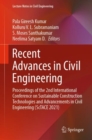Recent Advances in Civil Engineering : Proceedings of the 2nd International Conference on Sustainable Construction Technologies and Advancements in Civil Engineering (ScTACE 2021) - Book