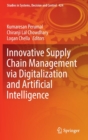 Innovative Supply Chain Management via Digitalization and Artificial Intelligence - Book