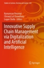 Innovative Supply Chain Management via Digitalization and Artificial Intelligence - Book