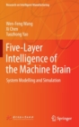 Five-Layer Intelligence of the Machine Brain : System Modelling and Simulation - Book
