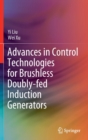 Advances in Control Technologies for Brushless Doubly-fed Induction Generators - Book