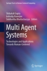 Multi Agent Systems : Technologies and Applications towards Human-Centered - Book