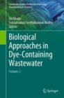 Biological Approaches in Dye-Containing Wastewater : Volume 2 - Book