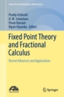 Fixed Point Theory and Fractional Calculus : Recent Advances and Applications - Book