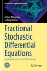 Fractional Stochastic Differential Equations : Applications to Covid-19 Modeling - Book